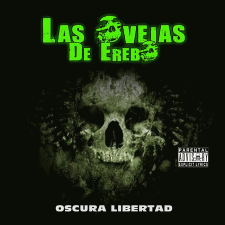 Las Ovejas De Erebo : Oscura Libertad Las Ovejas De Erebo : Oscura Libertad